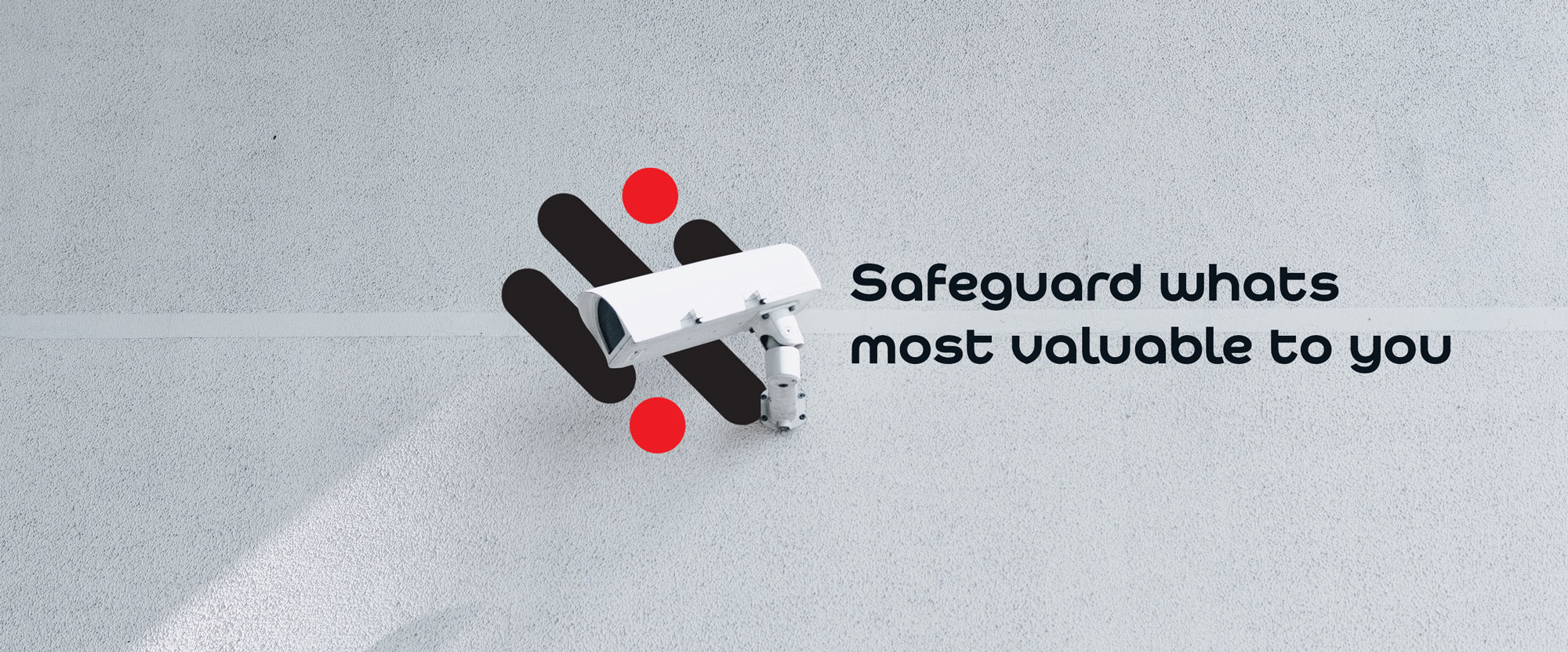 Safeguard whats most valuable to you